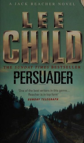 Lee Child: Persuader (Paperback, 2004, Bantam Books)