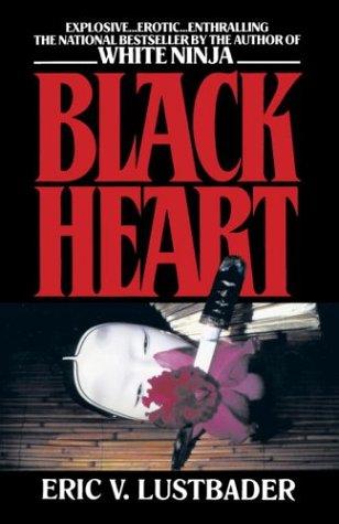 Eric Van Lustbader: Black Heart (Paperback, 1995, Fawcett)