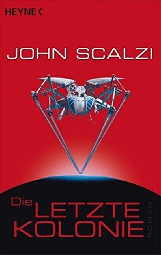 John Scalzi: The Last Colony (German language, 2008)