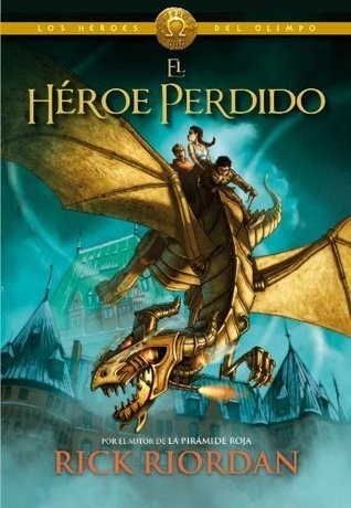 Rick Riordan: El héroe perdido (Hardcover, Spanish language, 2013, Montena)