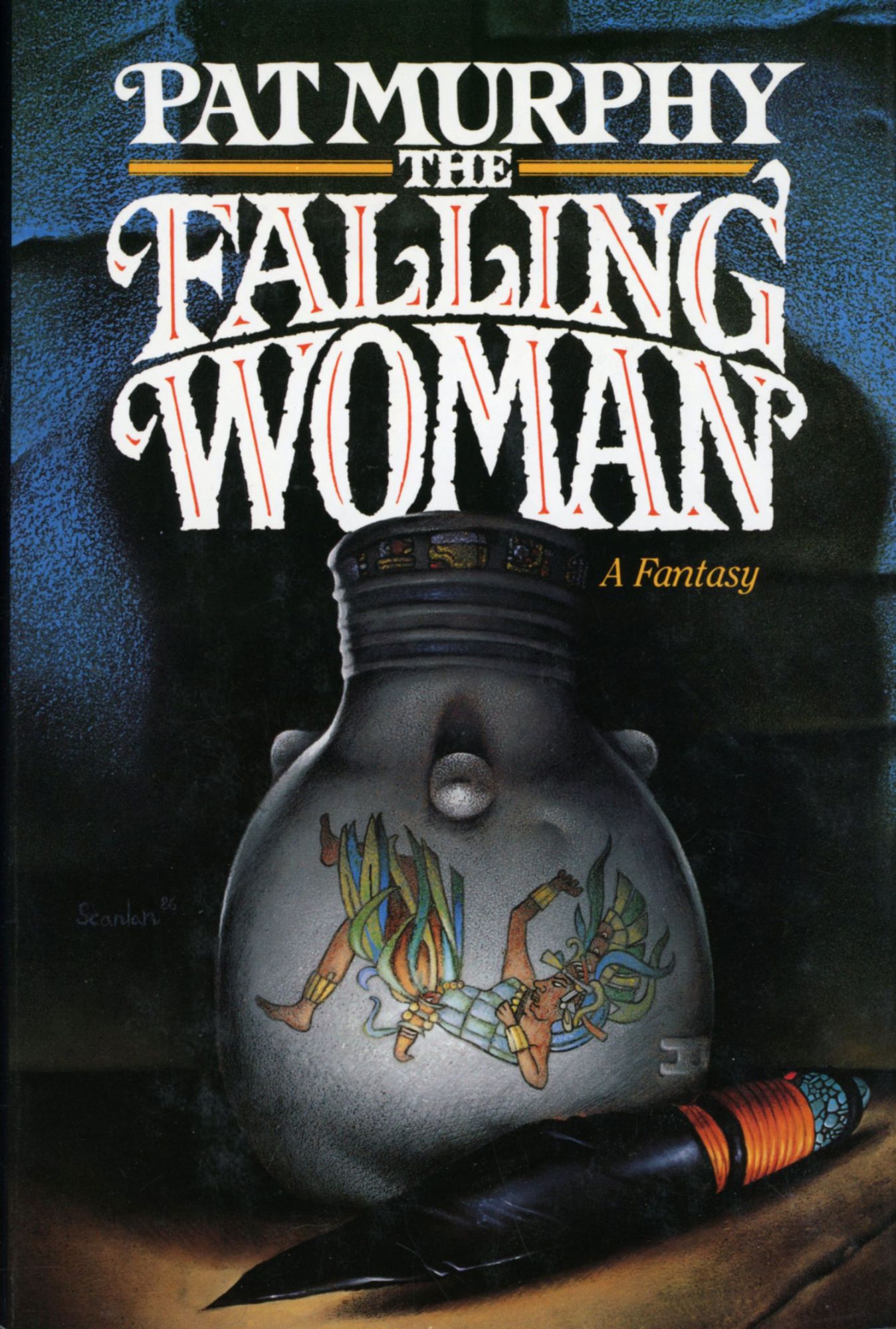 Pat Murphy: The Falling Woman (Hardcover, 1986, Tor)