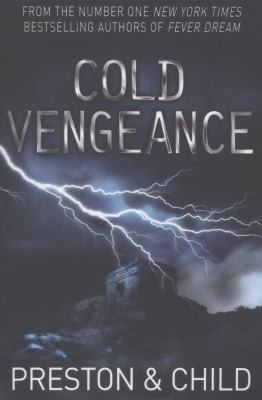 Douglas Preston, Lincoln Child: A Cold Vengeance
            
                Agent Pendergast (2012, Orion Publishing Co)