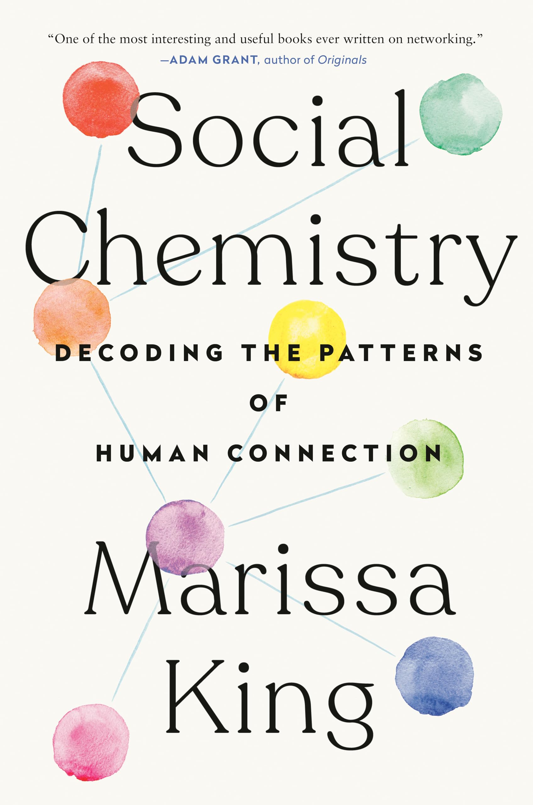 Marissa King: Social Chemistry (Hardcover, 2021, Dutton)