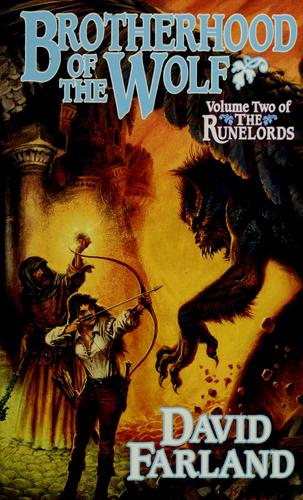 David Farland: Brotherhood of the wolf (2000, TOR)