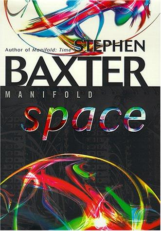 Stephen Baxter: Manifold: Space (Hardcover, Del Rey)