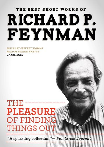 Richard P. Feynman, Sean Runnette: The Pleasure of Finding Things Out (AudiobookFormat, Blackstone Audiobooks, Blackstone Audio, Inc.)