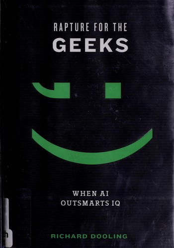 Richard Dooling: Rapture for the geeks (2008, Harmony Books)