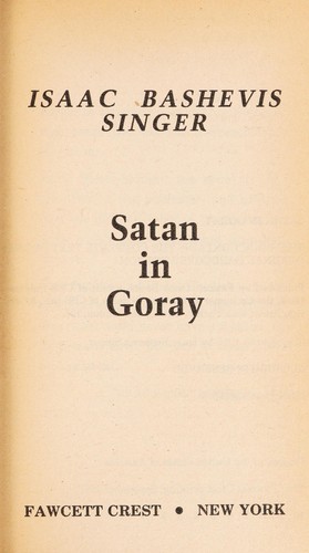 Isaac Bashevis Singer: Satan in Goray (Fawcett)