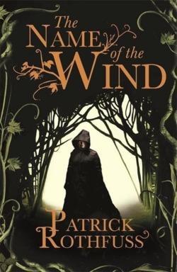 Patrick Rothfuss: The Name of the Wind (2008)