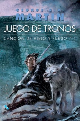George R. R. Martin, Enrique Jiménez Corominas, Cristina Macía Osorio, Natalia Cervera de la Torre: Juego de tronos (Paperback, Español language, 2010, Ediciones Gigamesh)