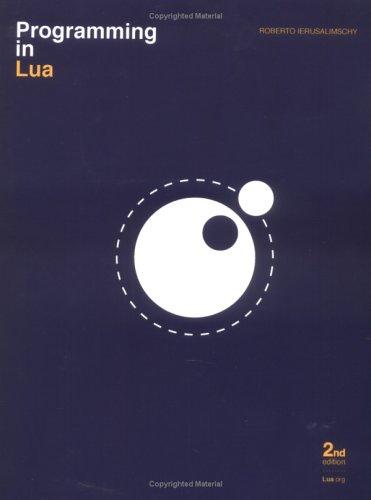 Roberto Ierusalimschy: Programming in Lua (Paperback, Lua.org)