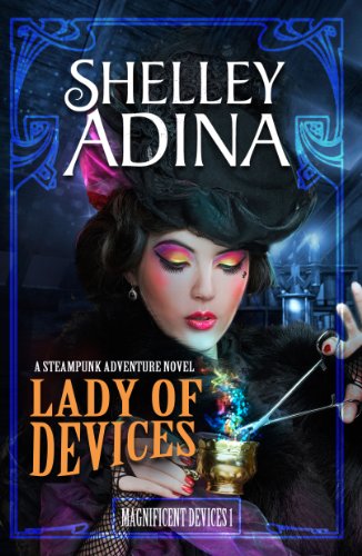 Shelley Adina: Lady of Devices (Paperback, Moonshell Books, Inc.)