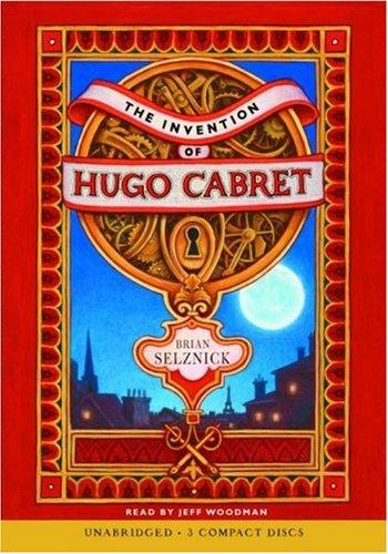 Brian Selznick: Invention Of Hugo Cabret (AudiobookFormat, Scholastic Audio Books)