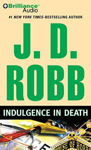 Nora Roberts, Susan Ericksen: Indulgence in Death (AudiobookFormat, 2013, Brilliance Audio)