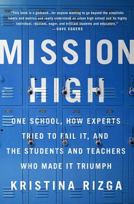 Kristina Rizga: Mission High (Paperback, 2016, Bold Type Books)