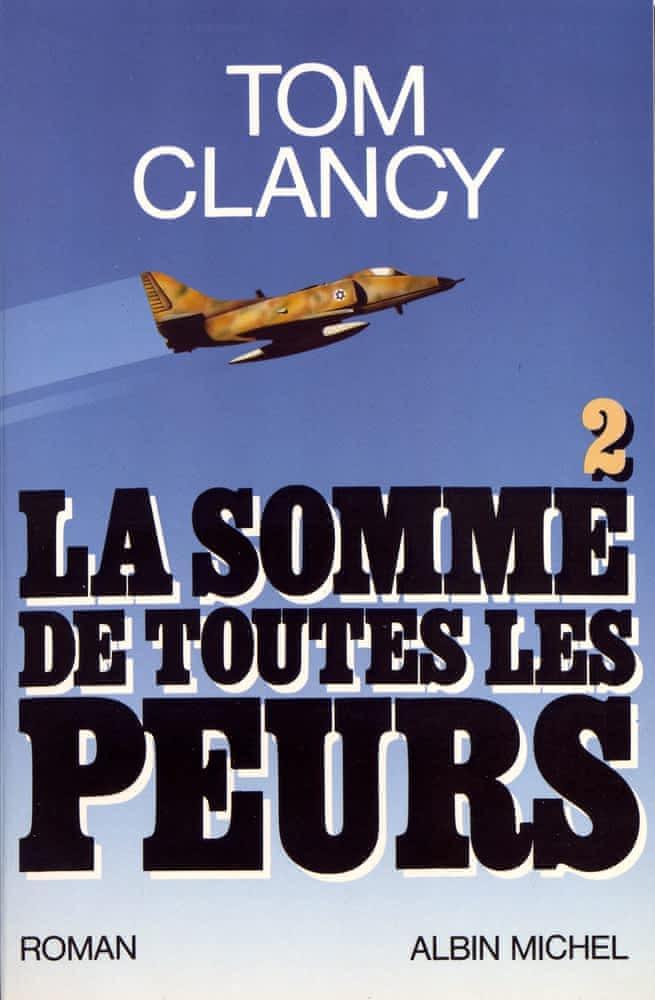 Tom Clancy: La somme de toutes les peurs 2 (French language, Éditions Albin Michel)