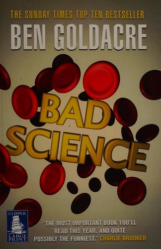 Ben Goldacre: Bad Science (2009, Clipper Large Print)