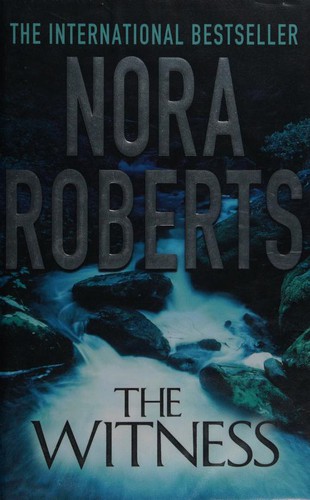 Nora Roberts: Witness (Hardcover, 2012, Piatkus Books, Piatkus)