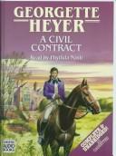 Georgette Heyer: A Civil Contract (AudiobookFormat, Chivers Audio Books)