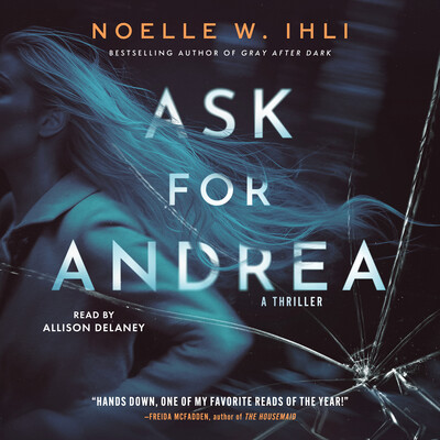 Noelle West Ihli, Allison Delaney: Ask for Andrea (AudiobookFormat, Simon Maverick)