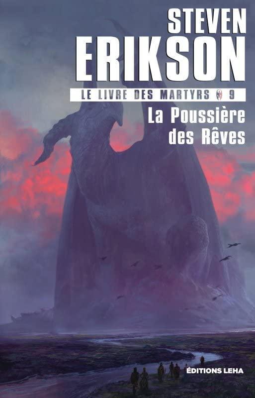 Steven Erikson: La Poussière des Rêves (French language)