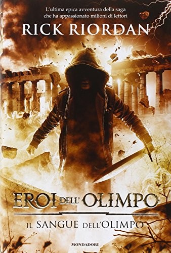 Rick Riordan: Il sangue dell'Olimpo (Hardcover, Italian language, 2015, Mondadori)