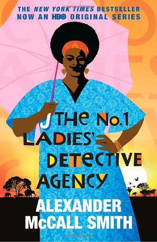 Alexander McCall Smith: The No. 1 Ladies' Detective Agency (Paperback, 2009, Anchor)