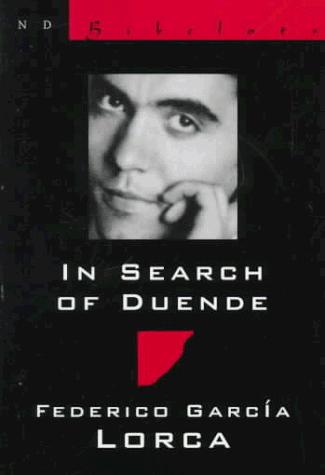 Federico García Lorca: In search of duende (1998, New Directions)