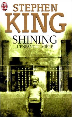 Stephen King: The Shining (Paperback, French language, 2000, Editions 84)