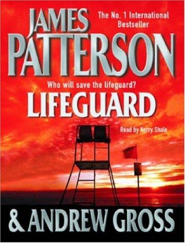 James Patterson, Andrew Gross: Lifeguard (AudiobookFormat, 2005, Headline Book Publishing)