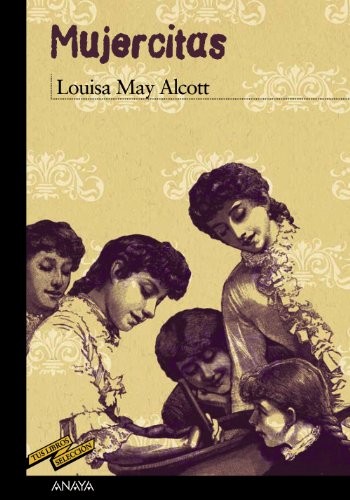 Enrique Flores, Louisa May Alcott, Almudena Lería: Mujercitas (Paperback, 2010, ANAYA INFANTIL Y JUVENIL)