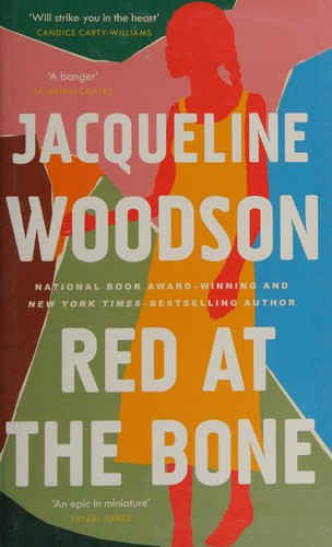 Jacqueline Woodson: Red at the Bone (2020, Orion Publishing Group, Limited, W&N)