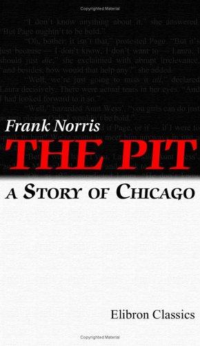 Frank Norris: The Pit (Paperback, 2001, Adamant Media Corporation)