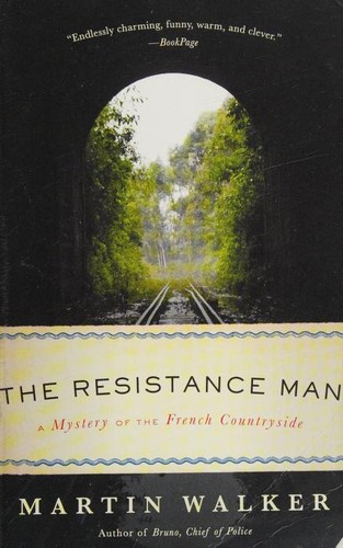 Martin Walker: The Resistance Man (Paperback, 2015, Vintage Books)