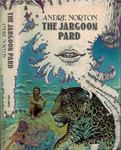 Andre Norton: The Jargoon Pard (1975, Gollancz, Orion Publishing Group, Limited)