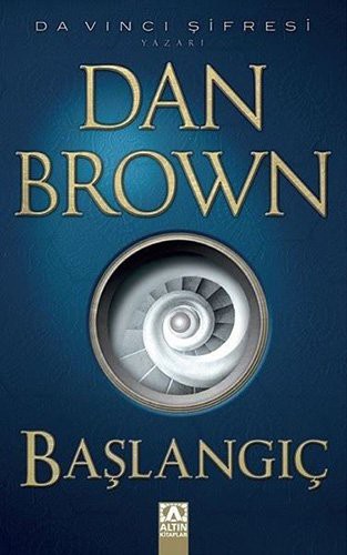 Dan Brown: Baslangic (Hardcover, 2017, Altin Kitaplar)