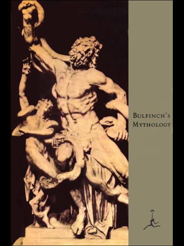 Thomas Bulfinch: Bulfinch's Mythology (EBook, 1999, Random House Publishing Group)