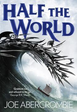 Joe Abercrombie: Half the World (2015)