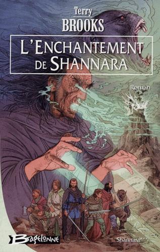 Terry Brooks: Shannara, Tome 3 : L'Enchantement de Shannara (French language)