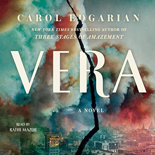 Carol Edgarian: Vera (AudiobookFormat, 2021, Simon & Schuster Audio and Blackstone Publishing)