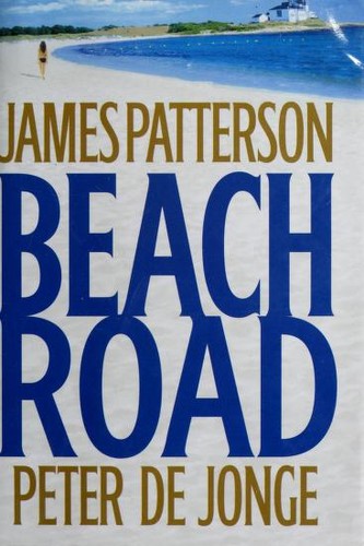 James Patterson, Peter De Jonge: Beach Road (Hardcover, 2006, Little, Brown, & Co.)