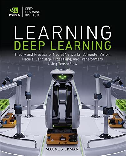 Magnus Ekman: Learning Deep Learning (2021, Pearson Education, Limited, Addison-Wesley Professional)