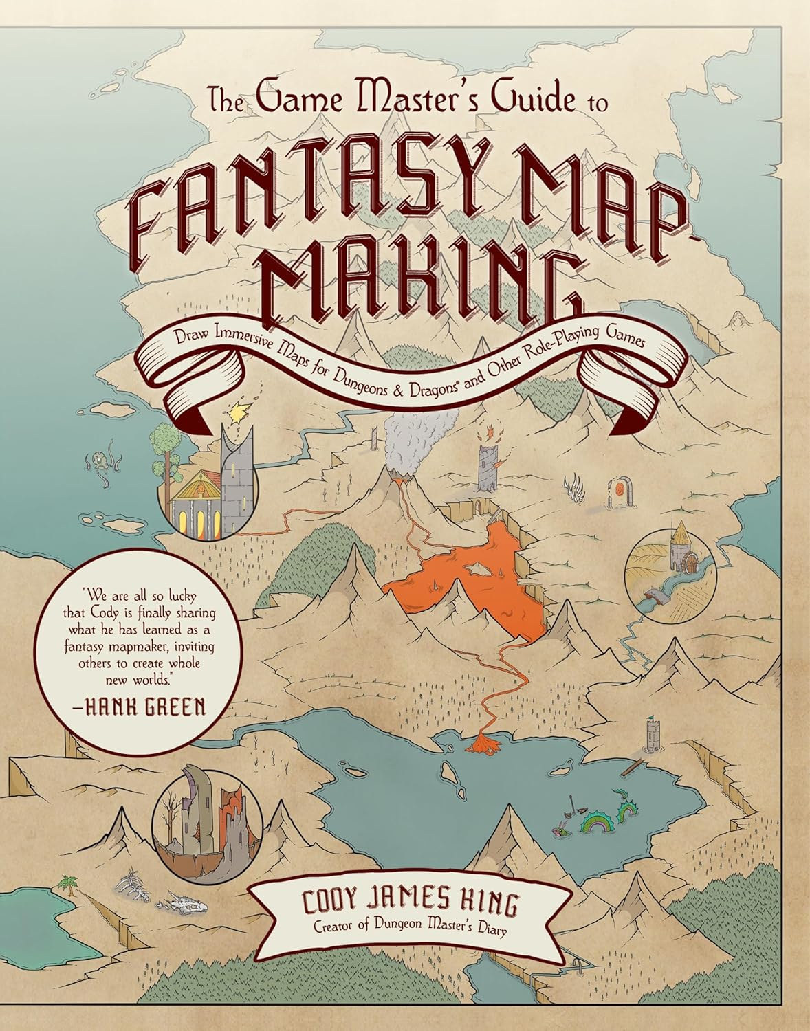 Cody James King: The Game Master's Guide to Fantasy Mapmaking (Hardcover, 2025, Page Street Publishing Company)