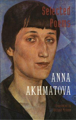 Anna Akhmatova: Selected Poems (Paperback, Dufour Editions)