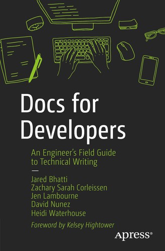 Heidi Waterhouse, Jared Bhatti: Docs for Developers (2021, Apress)