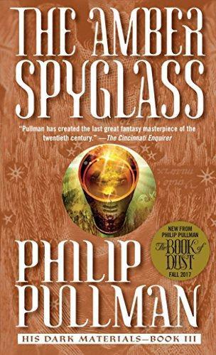 Philip Pullman: The Amber Spyglass (His Dark Materials, #3) (2003, Laurel Leaf)