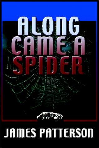 James Patterson: Along Came A Spider (AudiobookFormat, 2000, Books on Tape)