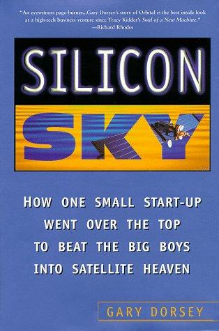 Gary Dorsey: Silicon sky (1999, Perseus Books)