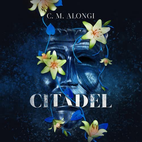 C. M. Alongi: Citadel (2023, Blackstone Audio, Incorporated)