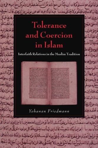 Yohanan Friedmann: Tolerance and Coercion in Islam : Interfaith Relations in the Muslim Tradition (2003)